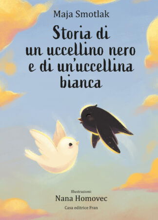 Storia di un uccellino nero e di un'uccelina bianca